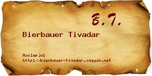Bierbauer Tivadar névjegykártya